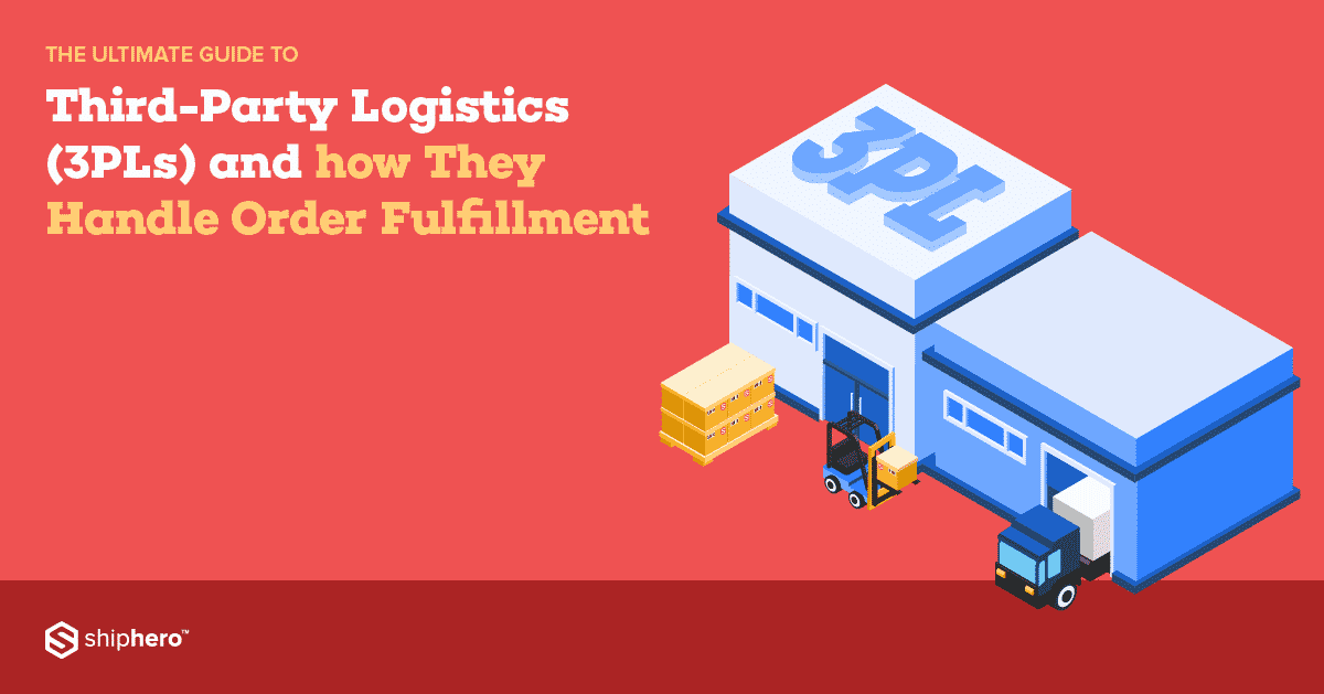 Third-Party Logistics Definition And Analysis: 3PL Guide