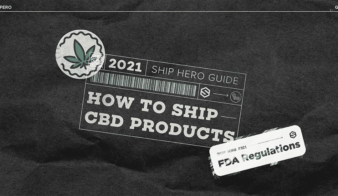 Your Guide To Shipping CBD Products