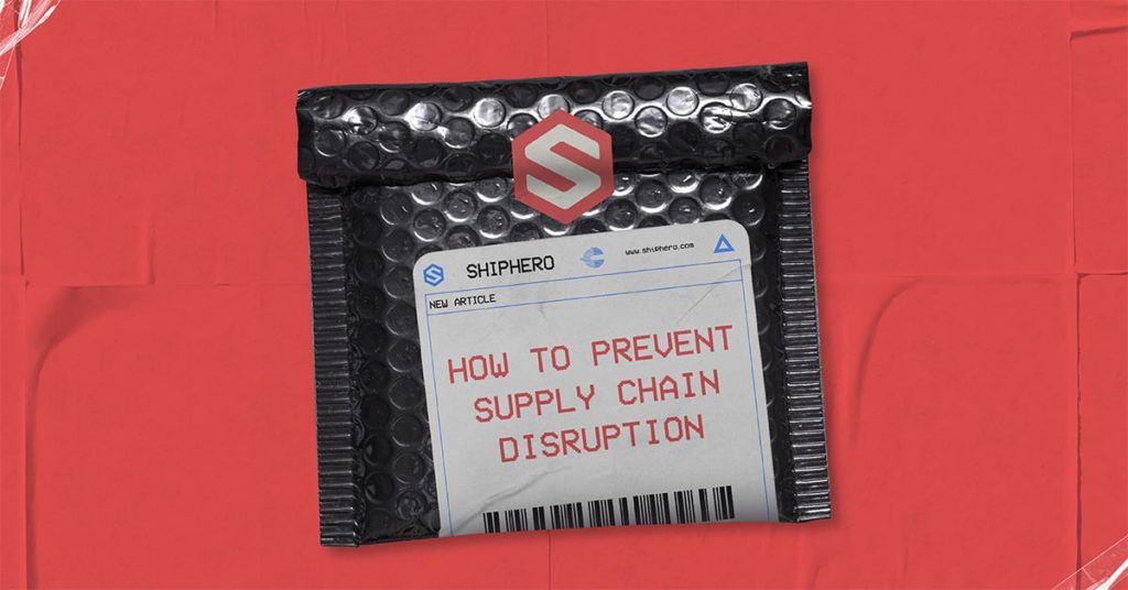 How to Prevent Supply Chain Disruption