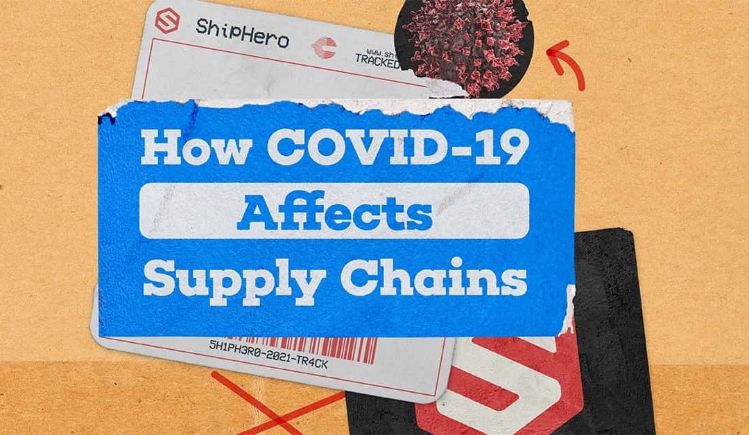 How COVID-19 Affects Supply Chains