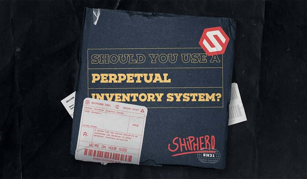 Should You Use A Perpetual Inventory System?