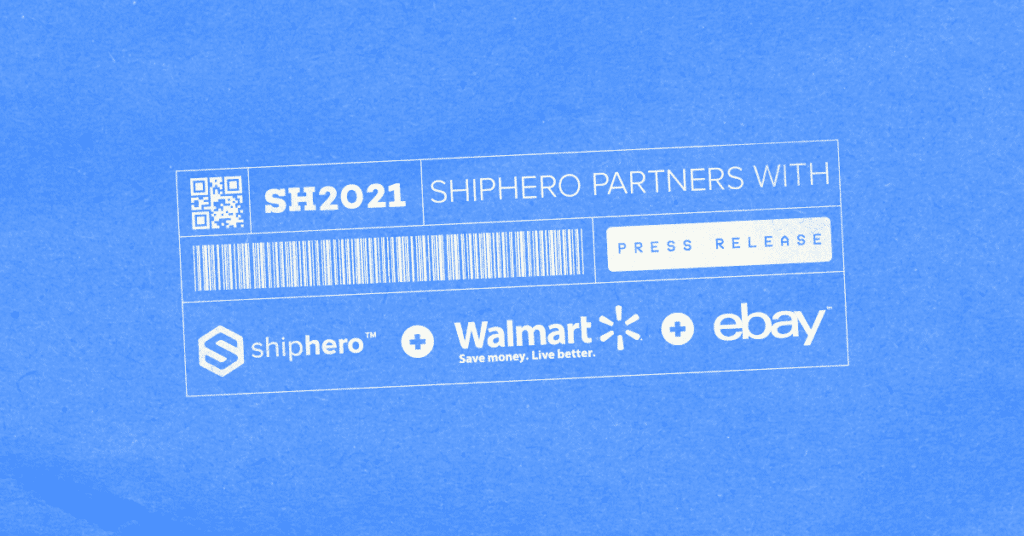 ShipHero Partners with Walmart & eBay to Make Fulfillment Easier