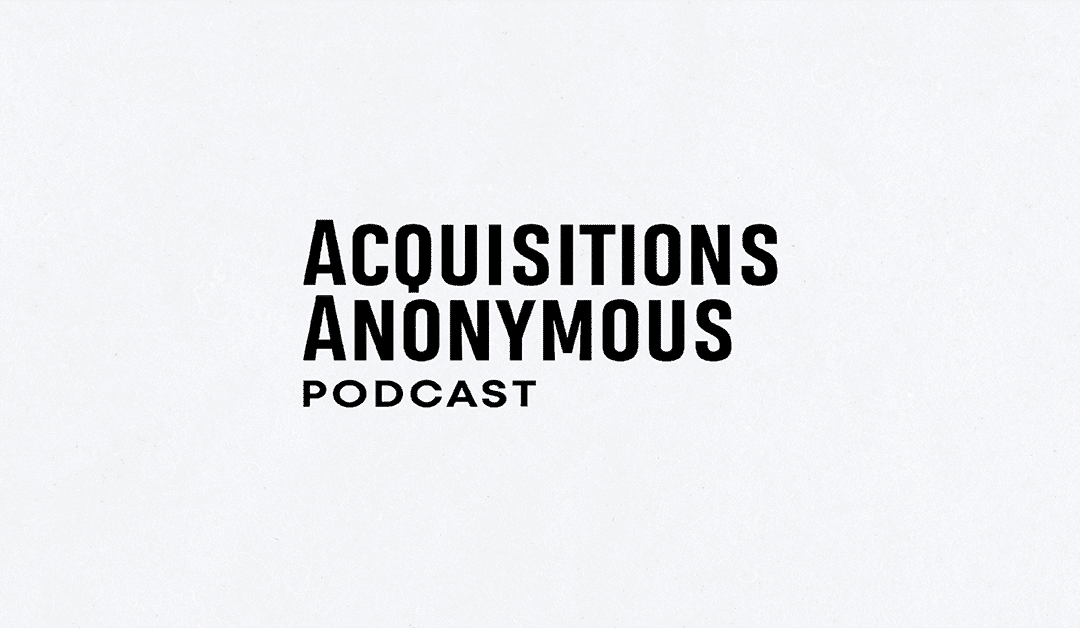 Acquisitions Anonymous Podcast: Two Third Party Logistics Companies for Sale