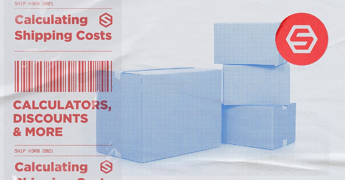 Calculating Shipping Costs: Calculators, Discounts & More