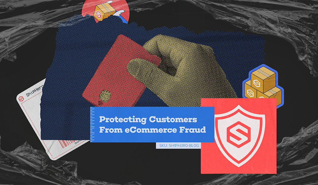 Protecting Customers From eCommerce Fraud