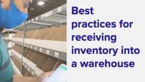Best Practices for receiving Inventory into a Warehouse