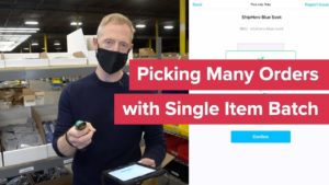 Picking Many Orders Using ShipHero Mobile: Single Item Pick