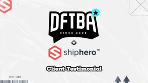 ShipHero Case Study: DFTBA