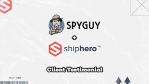 ShipHero Fulfillment Case Study: SpyGuy