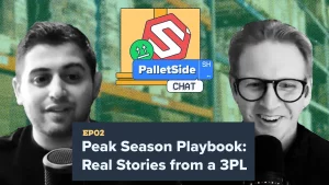 Peak Season Playbook: Real Stories from a Rapidly Expanding 3PL | PalletSide Chat Ep. 2