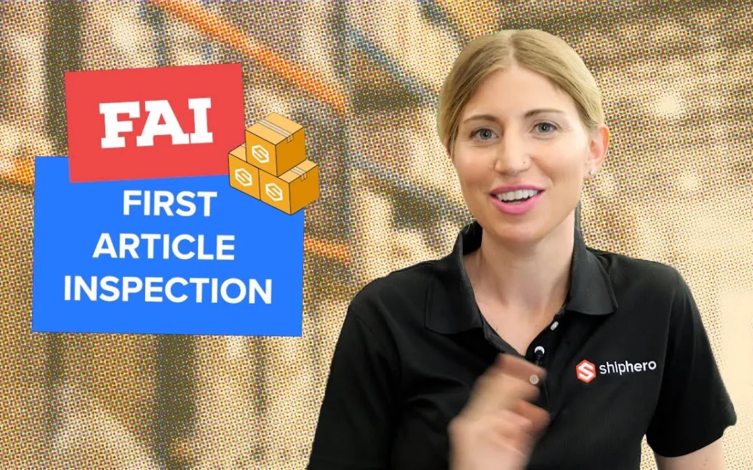 Best Practices for Receiving by Utilizing First Article Inspection