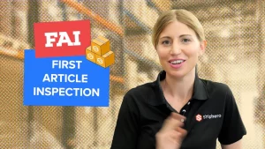 Best Practices for Receiving by Utilizing First Article Inspection