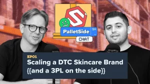 Scaling a DTC Skincare Brand (and a 3PL on the side) | PalletSide Chat Ep. 1