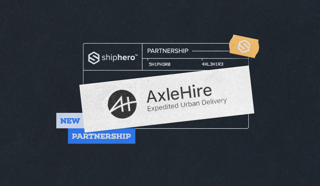 AxleHire Launches Last Mile Delivery for ShipHero 
