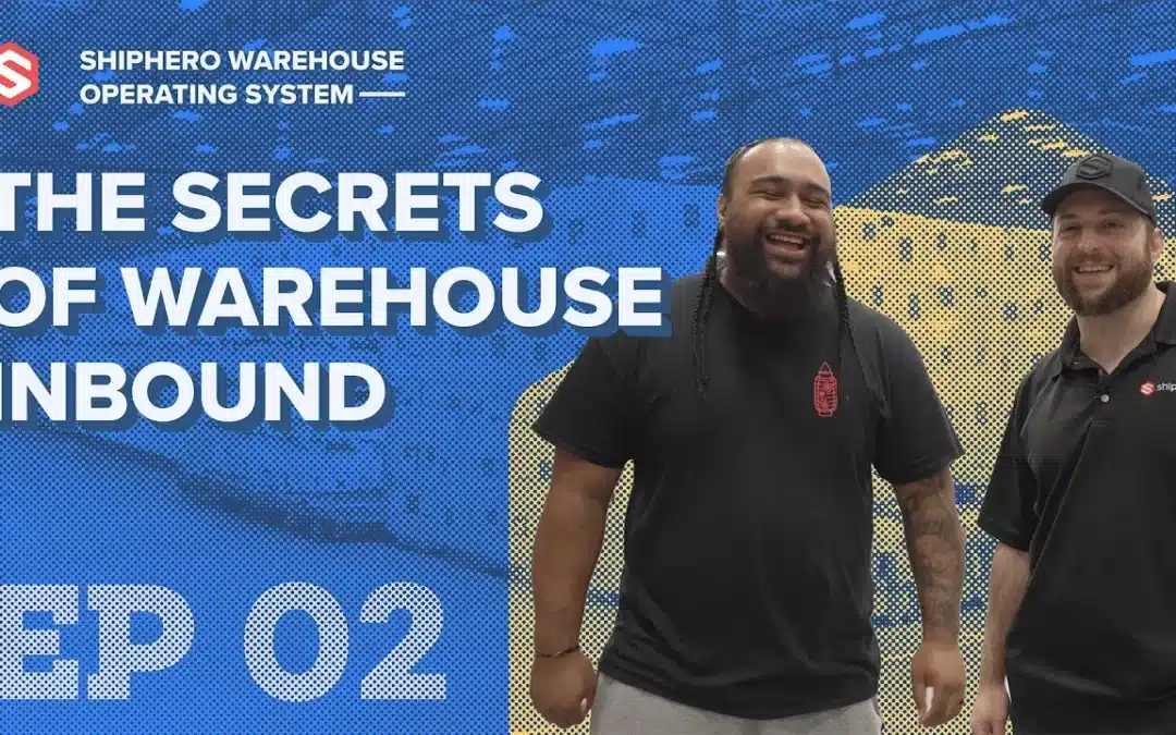 The Secrets of Warehouse Inbound | Warehouse OS Series Ep 02