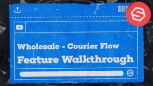 Title card for Wholesale - Courier Flow