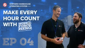 Title card for Ep04 of Warehouse Operating System Series: Make Every Hour Count: Maximize Billable Hours With WorkforceHero