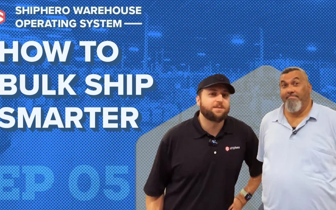 Bulk Shipping Strategies for Maximum Efficiency | Warehouse OS Series Ep 05