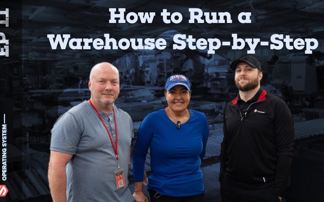 How to Run a Warehouse: Step-by-Step | Warehouse OS Series Ep 11