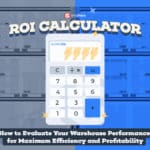 Roi calculator in the center with a chaotic warehouse and smooth running warehouse split into two sides with the title at the bottom.