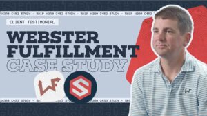 How Webster Fulfillment Manages 15,000+ SKUs with ShipHero