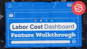 Labor Cost Dashboard Feature Walkthrough